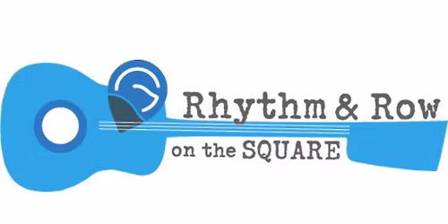 Rhythm & Row on the SQUARE 