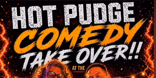 Hot Pudge Comedy Takeover at PWBC