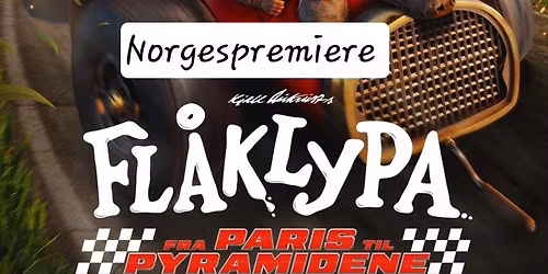 Norgespremiere: Fl\u00e5klypa-Fra Paris til Pyramidene