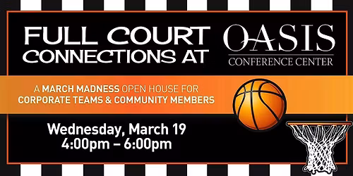 Full Court Connections at Oasis Conference Center