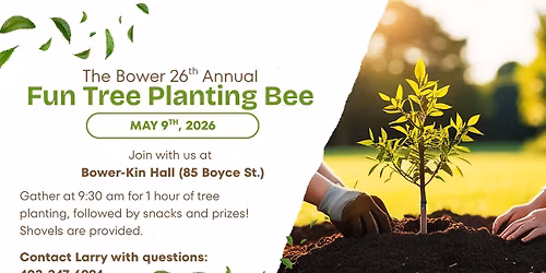 The Bower 26th Annual Fun Tree Planting