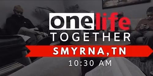 OneLife Together in Smyrna