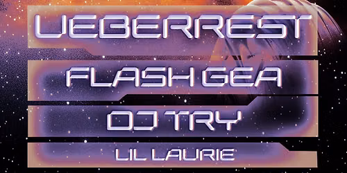 Bounce SF: Ueberrest, Flash Gea, & dj try