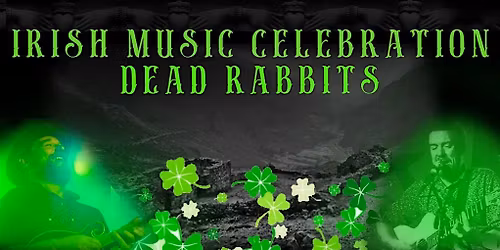 Irish Music Celebration at Tim McLoone's Supper Club with The Dead Rabbits