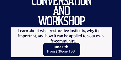 Restorative Justice Conversation and Workshop