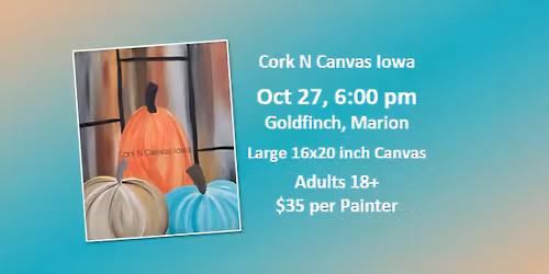 Goldfinch Tap -3 pumpkins #2- Cork N Canvas Iowa