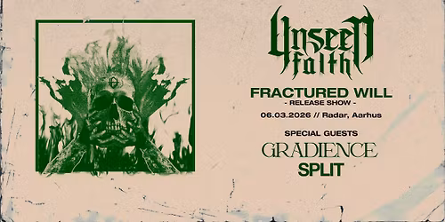 Unseen Faith EP Releaseshow (SPECIAL GUESTS: Gradience + SPLIT)