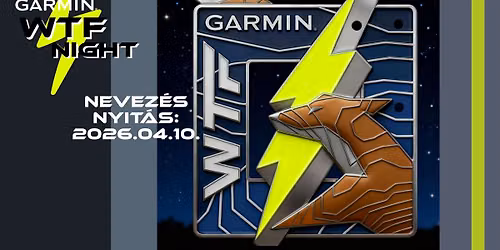 GARMIN WTF NIGHT 2026