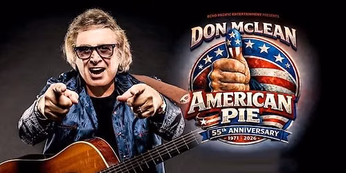 Don McLean - American Pie 55th Anniversary Tour