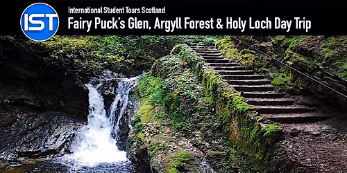 Fairy Puck\u2019s Glen, Argyll Forest and Holy Loch Day Trip