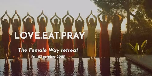 Love.Eat.Pray - Retreat Ibiza