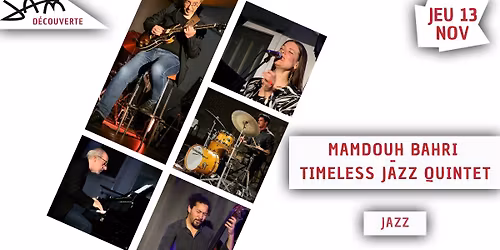 MAMDOUH BAHRI - TIMELESS JAZZ QUINTET (Jazz) au JAM