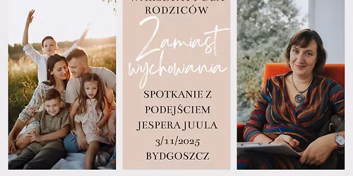 Zamiast wychowania - spotkanie z podej\u015bciem Jespera Juula - warsztaty dla rodzic\u00f3w 