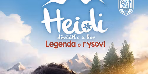 HEIDI, D\u011aV\u010c\u00c1TKO Z HOR: LEGENDA O RYSOVI 