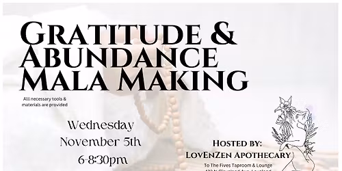 Gratitude & Abundance  Mala Making