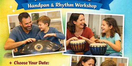 March Break Parents & Kids Handpan & Rhythm Workshop (Instruments provided)