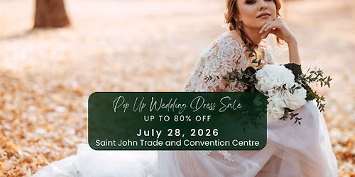 Saint John Pop Up Wedding Dress Sale