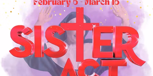 Sister Act at Argyle Theatre at Babylon Village