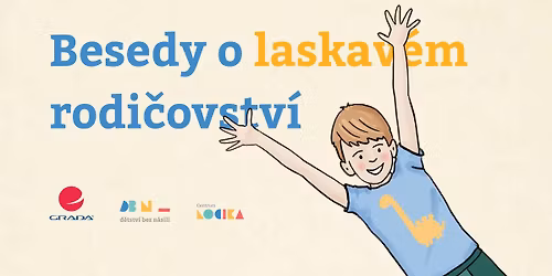 Besedy: Jak vychov\u00e1vat d\u011bti laskav\u011b a s klidem \ud83c\udf1f Praha, Brno, Ostrava