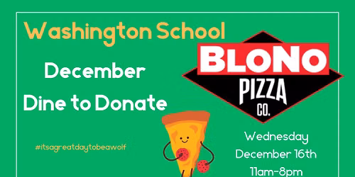 2026-2027 December Dine to Donate for Washington- BloNo Pizza Co.