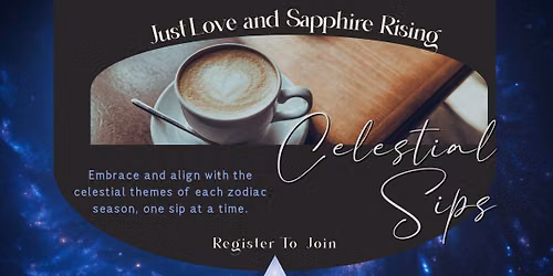 Celestial Sips at Just Love - Berea with Sapphire Rising