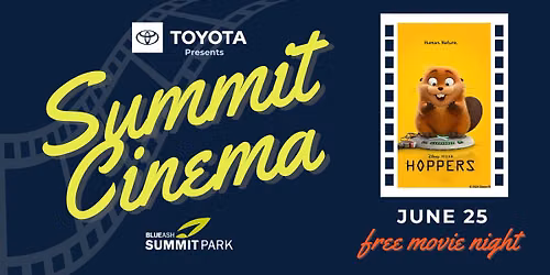 Toyota Presents: Summit Cinema | Hoppers
