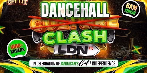  CULTURE CLASH LONDON 2026: DANCEHALL EDITION - TICKETS OUT ON EVENTBRITE  - Link in description