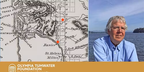 Schmidt House History Talk: Tumwater\u2019s Historic Trails and Roads