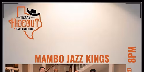 Texas Hideout Presents Mambo Jazz Kings!