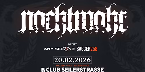 NACHTMAHR | Support: Any Second + Bagger258