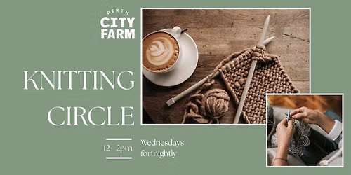 Knitting Circle at Perth City Farm