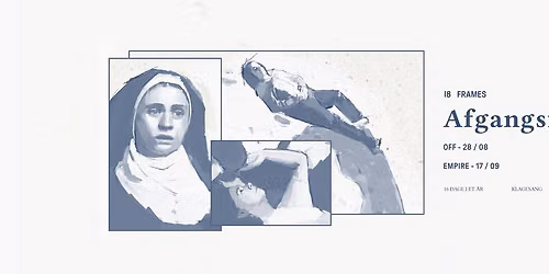 18FRAMES - \u00c5rgang #7 - Dimission og visning af afgangsfilm - K\u00f8benhavn 