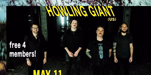 Howling Giant (US) [FREE FOR MEMBERS]\/\/ Live at Plan B \u2013 Malm\u00f6