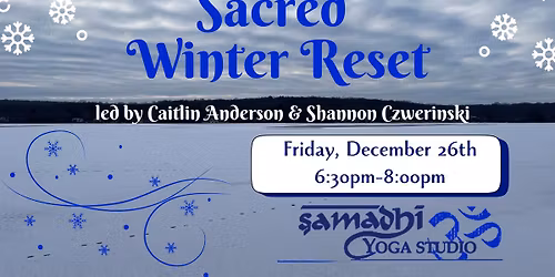 Sacred Winter Reset w\/Caitlin and Shannon