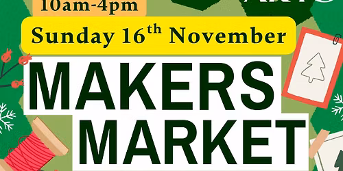 Makers Market @ B.ARTS - Sunday 16th November