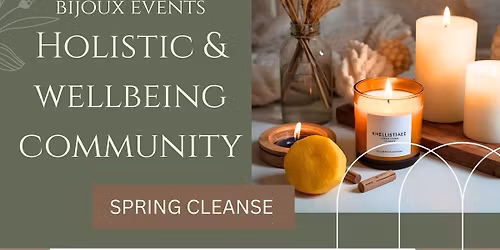 \ud83c\udf3f Spring Cleanse \u2013 A Holistic & Wellbeing Event \ud83c\udf3f