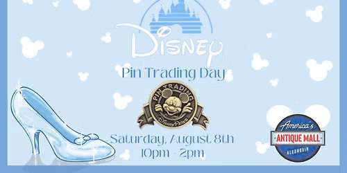 Disney Pin Trading Day: Saturday, August 8th, 10am - 2pm