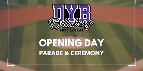 DYB 75th Anniversary Opening Day: Parade & Ceremony