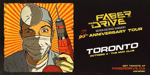 Faber Drive - MOVED TO THE CONCERT HALL