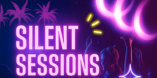 Silent Sessions - Silent Disco Party - Burgess Hall - 25th September 2026