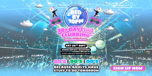 Bed By 10pm Is Coming To Grand Rapids!