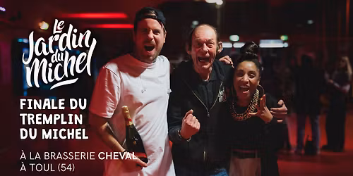 Finale du Tremplin du Michel \u00b7 Brasserie Cheval, Toul (54)