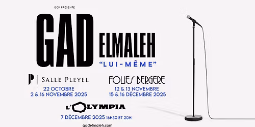 GAD ELMALEH - Salle Pleyel