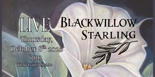 Blackwillow Starling Concert