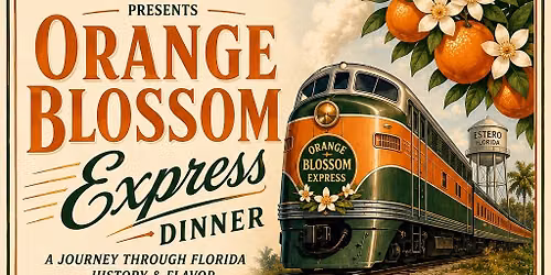Orange Blossom Express Dinner