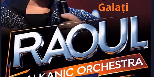 RAOUL - Turneu National - ASTA E! - Galati