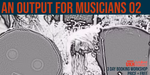 An OUTPUT For Musicians 02 - How To Get Concert Gigs