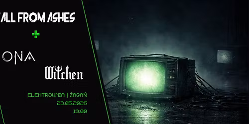 Fall from Ashes + Witchen + IONA | \u017baga\u0144 23.05.2026