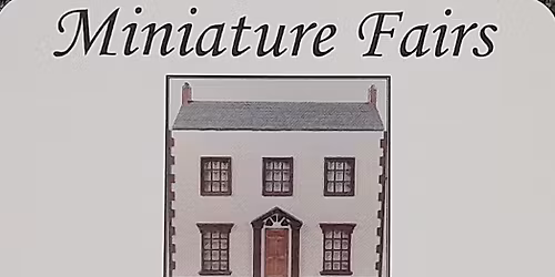 Maidstone Dollhouse and Miniature Fair