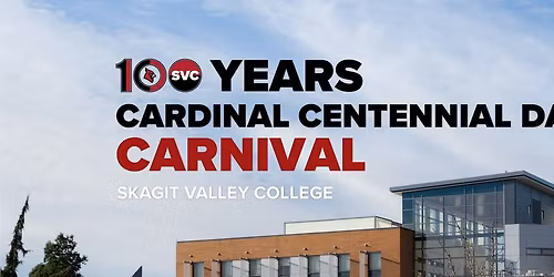 Cardinal Centennial Days Carnival | Skagit Valley College